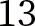 13